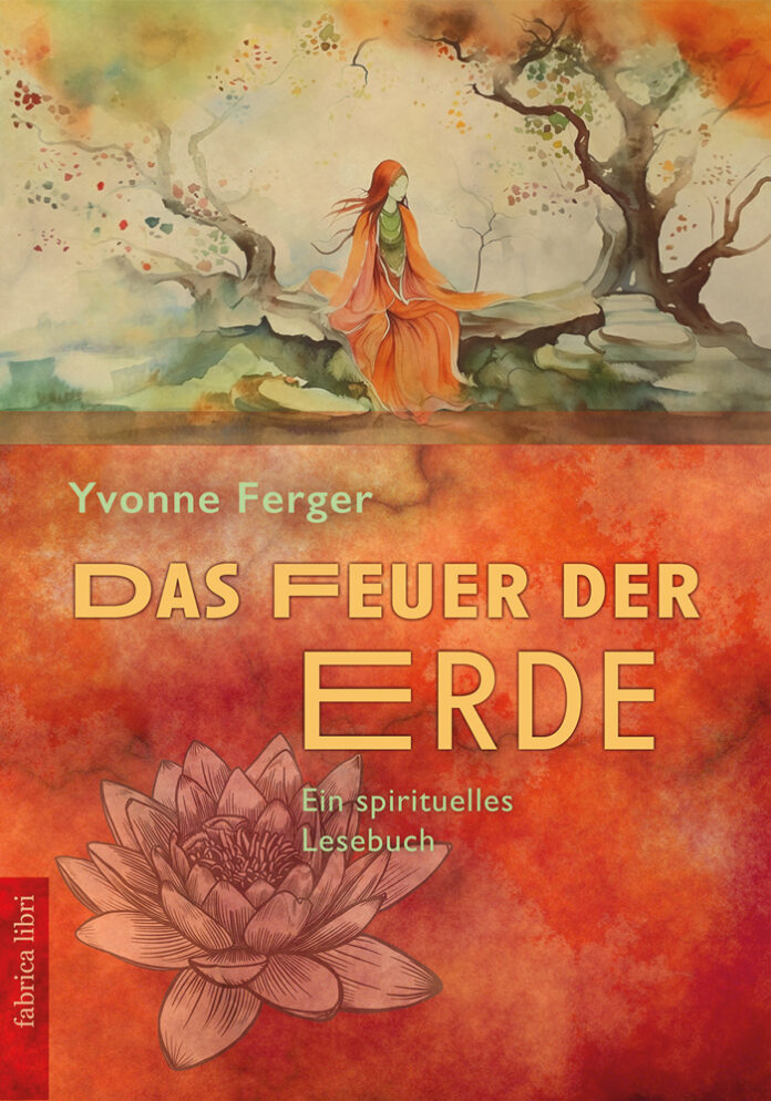 Das Feuer der Erde, Yvonne Ferger