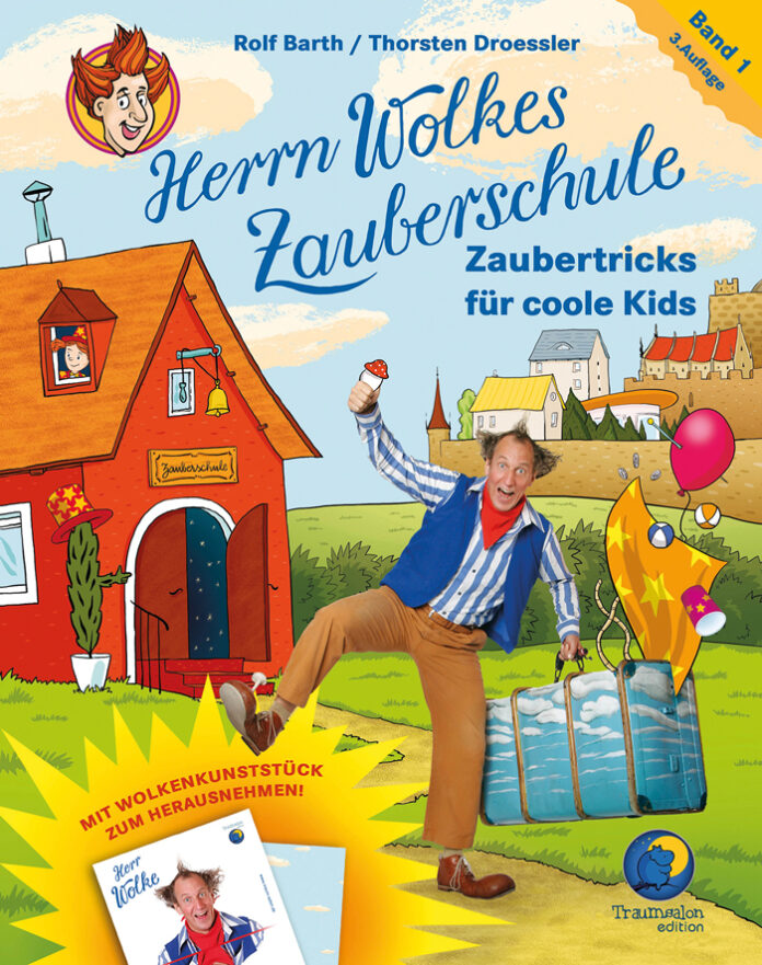 Herrn Wolkes Zauberschule, Band 1, Rolf Barth (Text) & Dirk Trageser (Illustrationen)