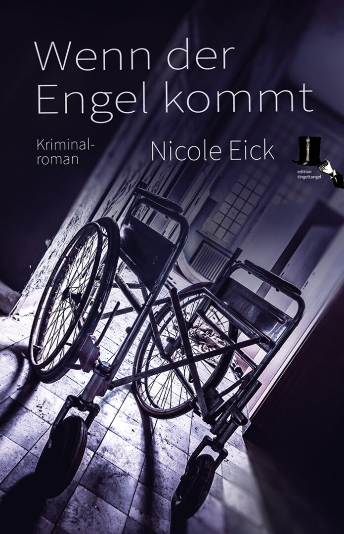 Wenn der Engel kommt – Krimi, Nicole Eick