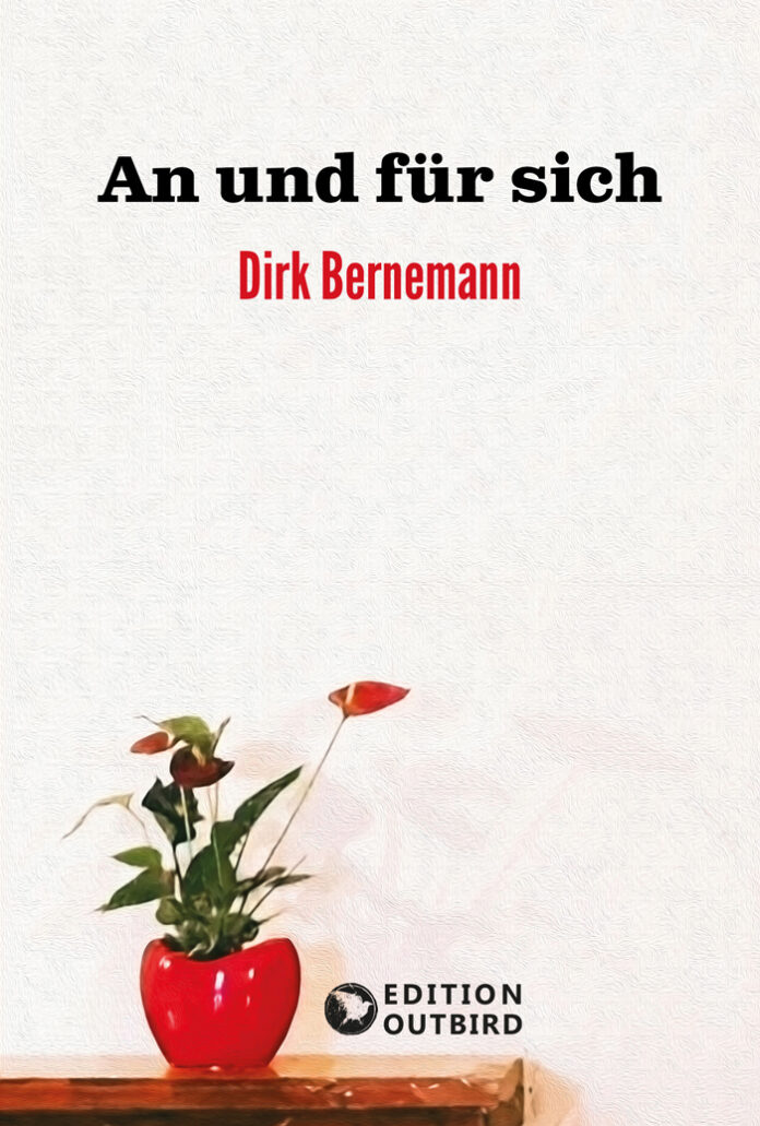 An und für sich, Dirk Bernemann