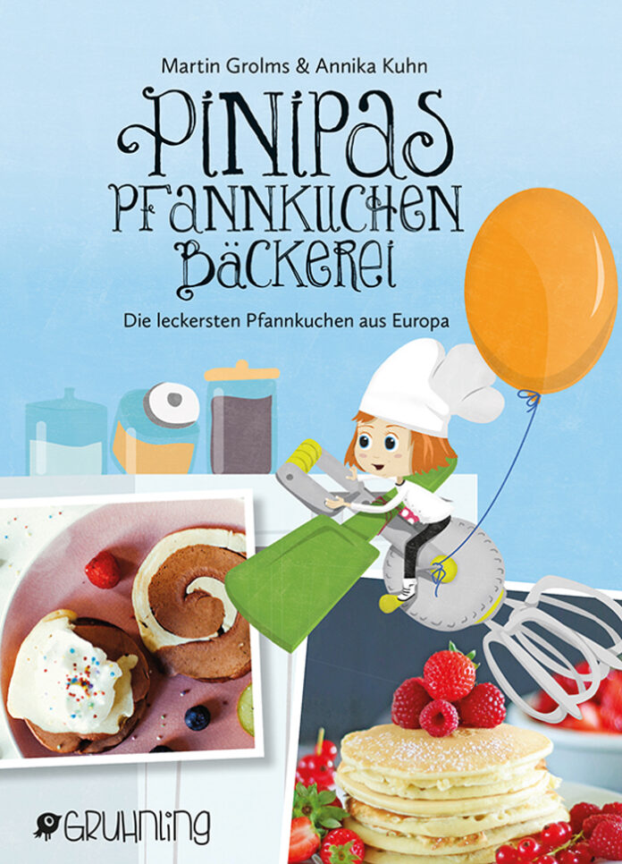 Pinipas Pfannkuchenbäckerei – Die leckersten Pfannkuchen aus Europa, Martin Grolms