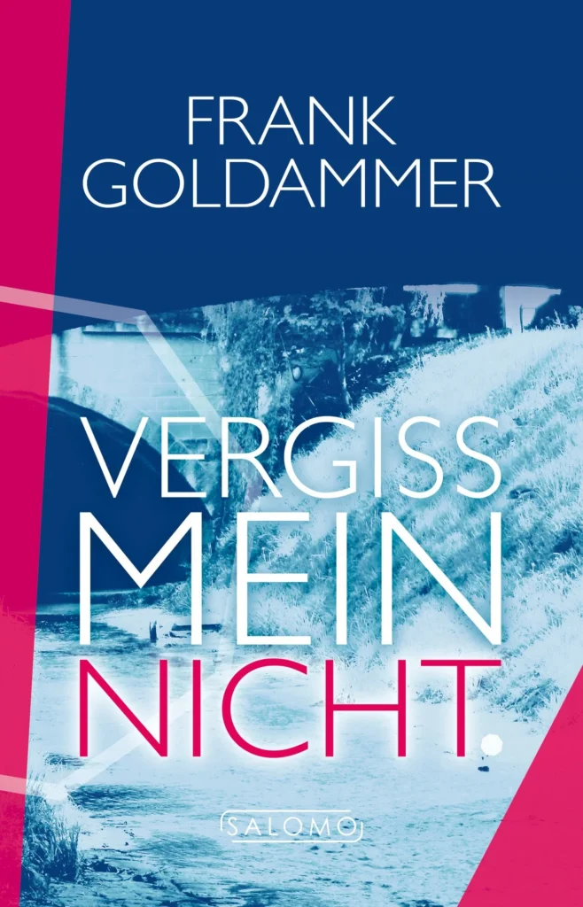 "Vergissmeinnicht" von Frank Goldammer, Salomo Publishing.