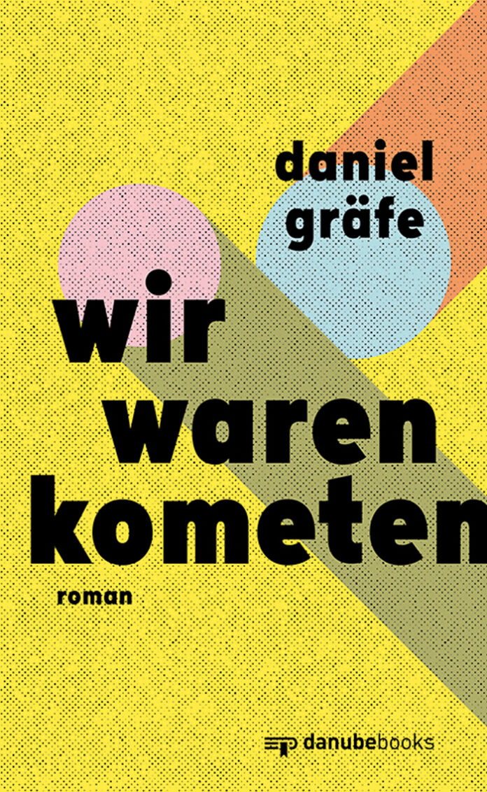 Wir waren Kometen, Daniel Gräfe