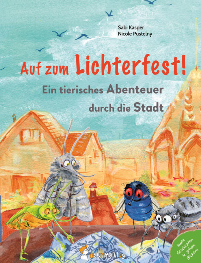 Auf zum Lichterfest! Ein tierisches Abenteuer durch die Stadt, Sabi Kasper & Nicole Pustelny