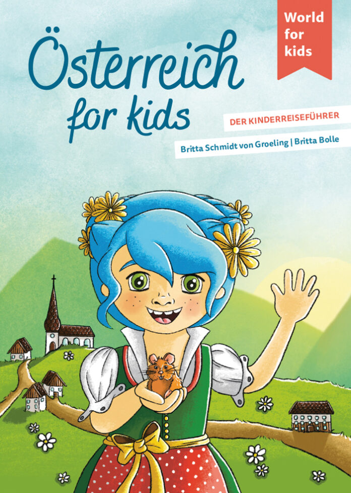 Österreich for kids, Britta Schmidt von Groeling, Britta Bolle